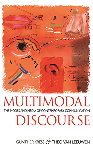 9780340608777: Multimodal Discourse: The Modes and Media of Contemporary Communication (Hodder Arnold Publication)