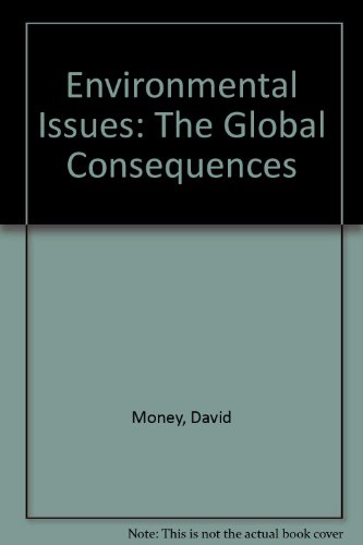 Beispielbild fr Environmental Issues: Global Consequences: The Global Consequences zum Verkauf von medimops