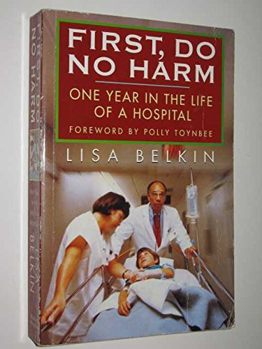 First, Do No Harm (9780340610121) by Lisa Belkin