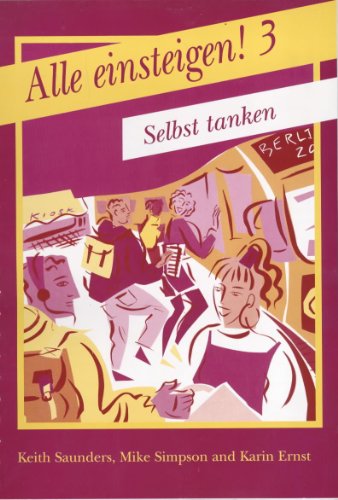 Beispielbild fr Alle Einsteigen 3: Selbst Tanken: Selbst Tanken 3 zum Verkauf von Cambridge Rare Books