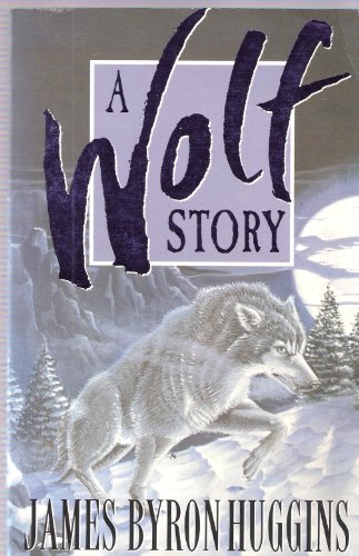 Stock image for A Wolf Story for sale by ThriftBooks-Dallas