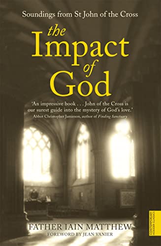 Beispielbild fr The Impact of God: Soundings from St John of the Cross zum Verkauf von WorldofBooks