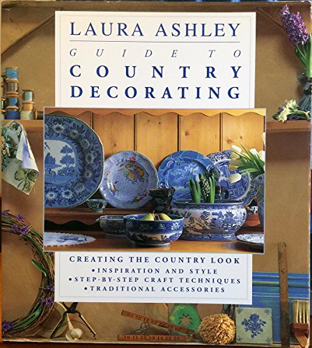 Stock image for Laura Ashley Guide to Country Decorating for sale by Books@Ruawai