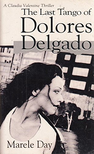 Stock image for The Last Tango of Dolores Delgado for sale by MusicMagpie