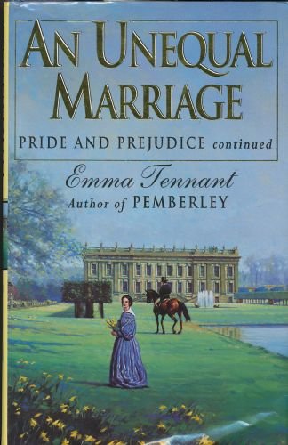Stock image for An Unequal Marriage : Or Pride and Prejudice Twenty Years Later for sale by Better World Books: West