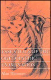 Beispielbild f�r Essentials of the Orthopaedic Examination zum Verkauf von ThriftBooks-Atlanta