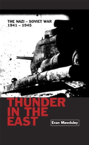 Stock image for Thunder in the East: The Nazi-Soviet War 1941-1945 (Modern Wars) for sale by Ergodebooks