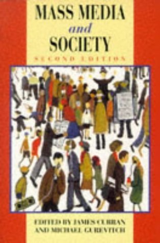 Imagen de archivo de Mass Media and Society a la venta por Better World Books