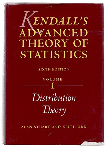 Stock image for Kendall`s Advanced Theory of Statistics: Distribution Theory for sale by Buchpark