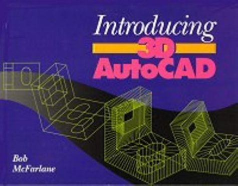 Beispielbild fr Introducing 3D AutoCAD zum Verkauf von AwesomeBooks