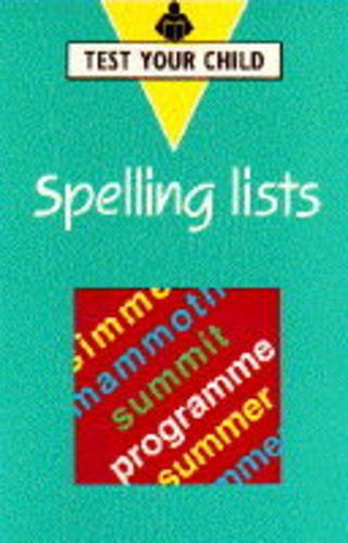 Test Your Child Spelling Lists: 134 (Hodder Home Learning) (9780340616529) by Clarke, Shirley