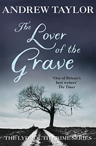 The Lover of the Grave (A Lydmouth Mystery) - Taylor, Andrew