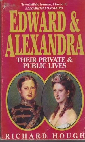 9780340617243: Edward and Alexandra: Their Private and Public Lives