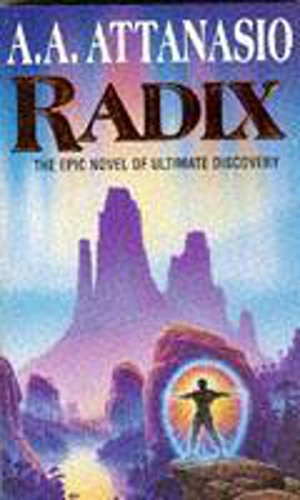 Stock image for Radix the Epic Novel of Ultimate Discovery for sale by The London Bookworm