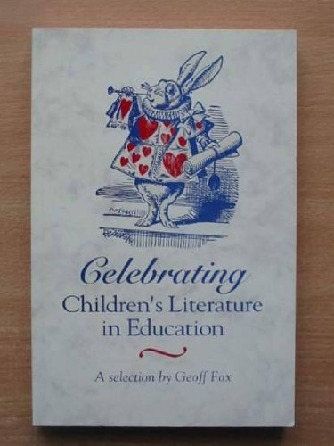 Stock image for Celebrating Childrens Literature (United Kingdom Reading Association (UKRA)) for sale by Reuseabook