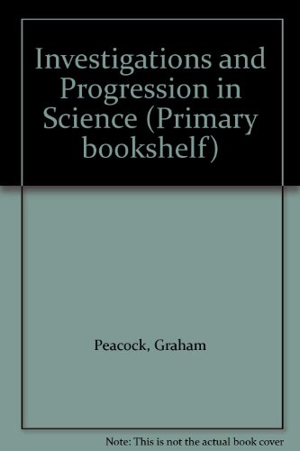 Stock image for Investigations and Progression in Science (Primary bookshelf) for sale by AwesomeBooks