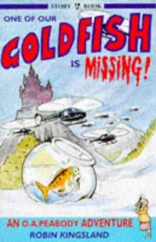 Imagen de archivo de One Of Our Goldfish Is Missing: 1 (Peabody) a la venta por WorldofBooks