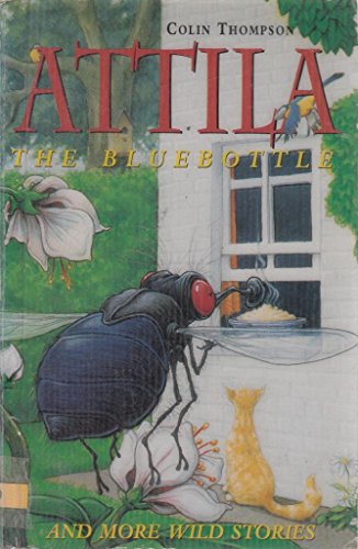 Stock image for Attila the Bluebottle for sale by WorldofBooks