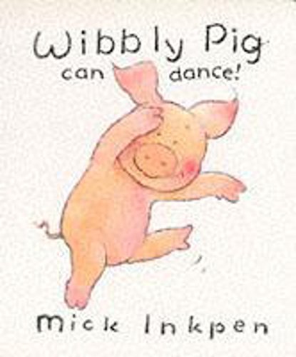 Beispielbild fr Wibbly Pig Can Dance zum Verkauf von Your Online Bookstore