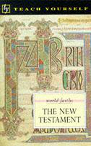 Imagen de archivo de Teach Yourself.The New Testament. World Faiths a la venta por The London Bookworm
