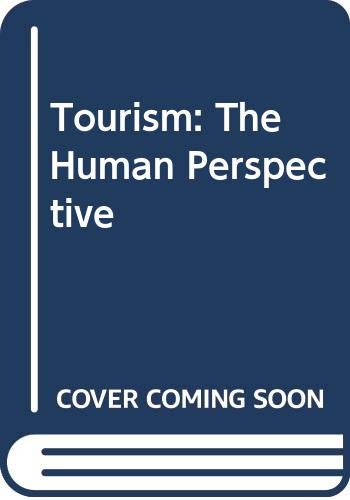 Tourism: The Human Perspective (9780340620670) by Voase, Richard