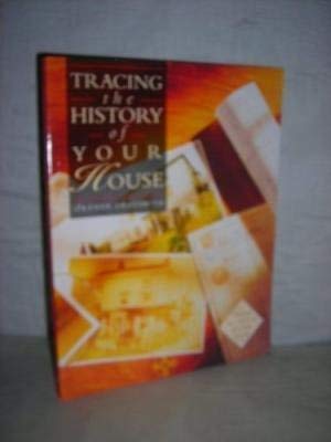 Stock image for Tracing The History Of Your House CASED EDITION for sale by Reuseabook