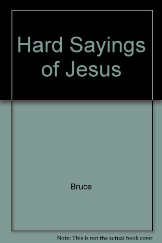 Beispielbild fr The Hard Sayings of Jesus zum Verkauf von WorldofBooks