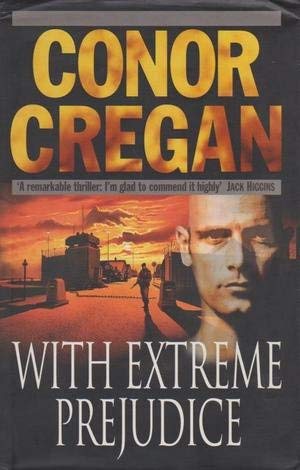 Imagen de archivo de With Extreme Prejudice a la venta por AwesomeBooks