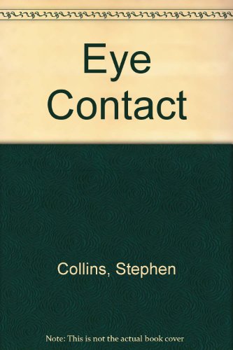 9780340623145: Eye Contact
