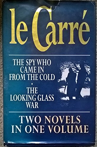 Beispielbild fr The Spy Who Came in from the Cold and The Looking-Glass War zum Verkauf von Reliant Bookstore
