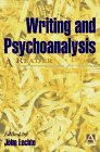 Stock image for Writing and Psychoanalysis: A Reader for sale by Book ReViews