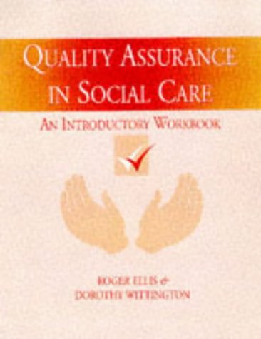 Imagen de archivo de Quality Assurance in Social Care : An Introductory Workbook a la venta por Better World Books Ltd