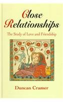 Close Relationships: The Study of Love and Friendship - Cramer, Duncan