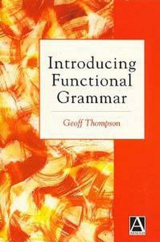 Introducing Functional Grammar (9780340625354) by Thompson, Geoff