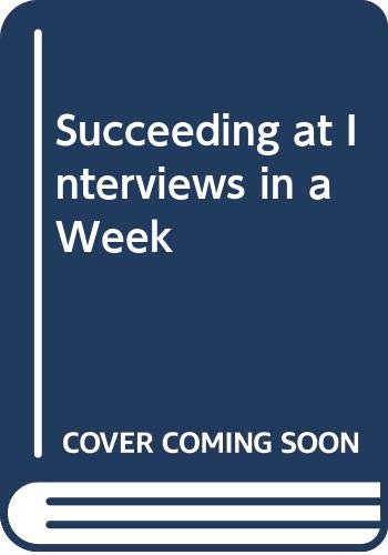 Succeeding at Interviews in a Week (9780340627372) by Alison Straw