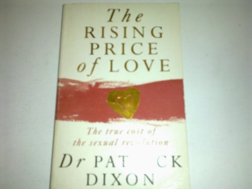 9780340627723: The Rising Price of Love