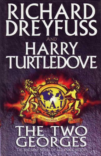 Imagen de archivo de The Two Georges (With Harry Turtledove) a la venta por Porcupine Books