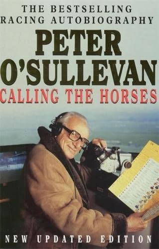 9780340628911: Calling The Horses: A Racing Autobiography