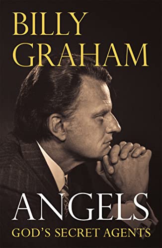 Angels: Gods Secret Agents (9780340630310) by Graham, Billy