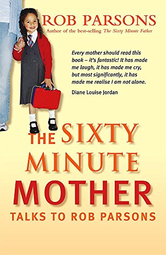 Stock image for The Sixty Minute Mother for sale by AwesomeBooks