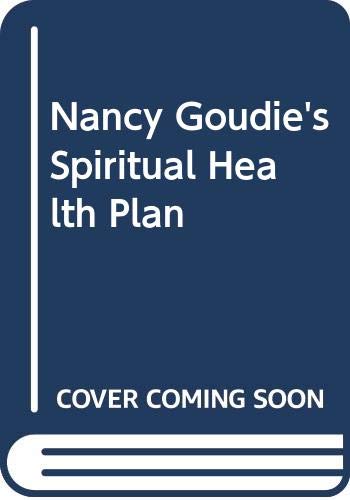 Beispielbild fr Nancy Goudie's Spiritual Health zum Verkauf von Better World Books