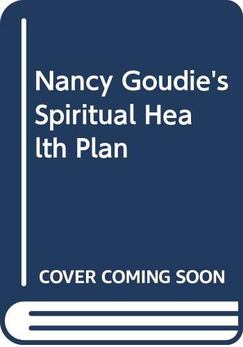 Imagen de archivo de Nancy Goudie's Spiritual Health a la venta por Victoria Bookshop