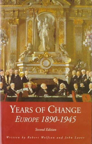 Beispielbild fr Years Of Change, European History, 1890-1945, 2nd edn zum Verkauf von AwesomeBooks