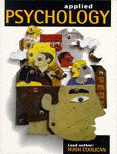 Applied Psychology (9780340630921) by Coolican, Hugh; Cassidy, Tony; Cherchar, Amar; Harrower, Julie; Penny, Gillian