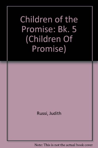 Children of the Promise (Children Of Promise) (Bk. 5) (9780340631102) by Unknown Author