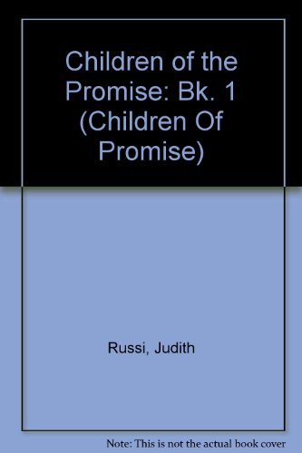 Children of the Promise (Children Of Promise) (Bk. 1) (9780340631133) by Unknown Author
