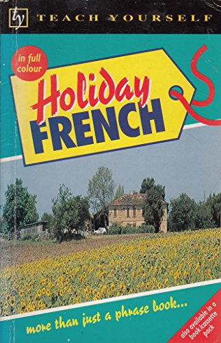 Imagen de archivo de Teach Yourself Holiday French (TYL) a la venta por Goldstone Books