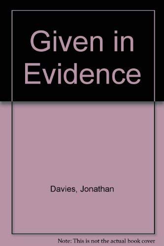 Stock image for Given in Evidence for sale by WorldofBooks