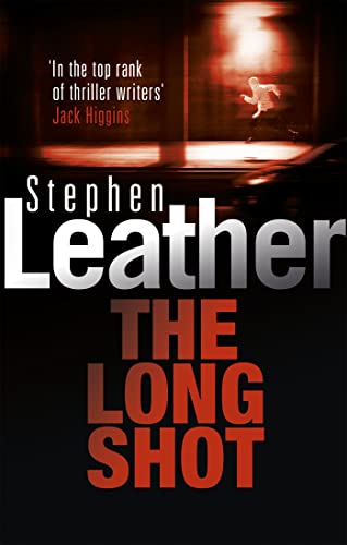 Imagen de archivo de The Long Shot (Stephen Leather Thrillers) a la venta por SecondSale