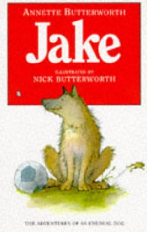 Jake (9780340634370) by Annette Butterworth; Nick Butterworth